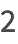 2 2