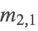 m_(2,1) m_(2,1)