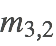 m_(3,2) m_(3,2)
