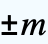 +/-m +/-m