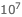 10^7 10^7