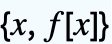 {x,f[x]}