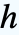 h