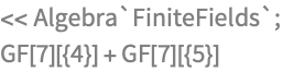 << Algebra`FiniteFields`;
GF[7][{4}] + GF[7][{5}]