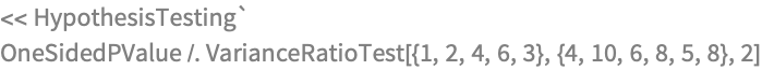 << HypothesisTesting`
OneSidedPValue /. 
 VarianceRatioTest[{1, 2, 4, 6, 3}, {4, 10, 6, 8, 5, 8}, 2]