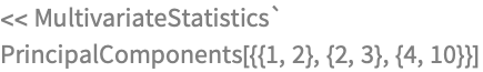 << MultivariateStatistics`
PrincipalComponents[{{1, 2}, {2, 3}, {4, 10}}]