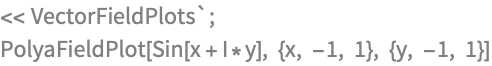 << VectorFieldPlots`;
PolyaFieldPlot[Sin[x + I*y], {x, -1, 1}, {y, -1, 1}]