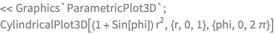<< Graphics`ParametricPlot3D`;
CylindricalPlot3D[(1 + Sin[phi]) r^2, {r, 0, 1}, {phi, 0, 2 \[Pi]}]