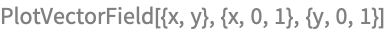 PlotVectorField[{x, y}, {x, 0, 1}, {y, 0, 1}]