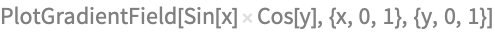 PlotGradientField[Sin[x] Cos[y], {x, 0, 1}, {y, 0, 1}]