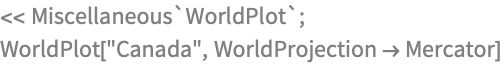 << Miscellaneous`WorldPlot`;
WorldPlot["Canada", WorldProjection -> Mercator]