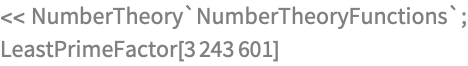 << NumberTheory`NumberTheoryFunctions`;
LeastPrimeFactor[3243601]