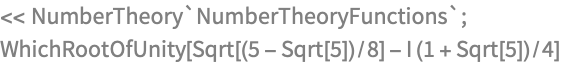 << NumberTheory`NumberTheoryFunctions`;
WhichRootOfUnity[Sqrt[(5 - Sqrt[5])/8] - I (1 + Sqrt[5])/4]