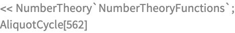 << NumberTheory`NumberTheoryFunctions`;
AliquotCycle[562]