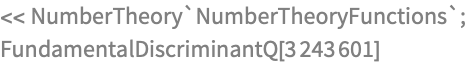 << NumberTheory`NumberTheoryFunctions`;
FundamentalDiscriminantQ[3243601]