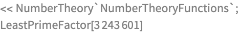 << NumberTheory`NumberTheoryFunctions`;
LeastPrimeFactor[3243601]