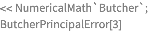 << NumericalMath`Butcher`;
ButcherPrincipalError[3]