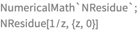 NumericalMath`NResidue`;
NResidue[1/z, {z, 0}]