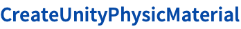 CreateUnityPhysicMaterial