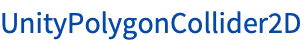 UnityPolygonCollider2D