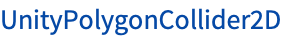 UnityPolygonCollider2D