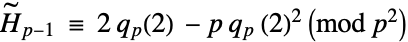 TemplateBox[{{p, -, 1}}, AlternatingHarmonicNumber] = 2 q_p(2) -p q_p(2)^2 (mod p^2)