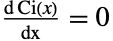 (dTemplateBox[{x}, CosIntegral])/(dx)=0