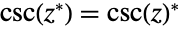 csc(TemplateBox[{z}, Conjugate])=TemplateBox[{{csc, (, z, )}}, Conjugate]