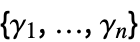 {gamma_(1),...,gamma_(n)} {gamma_(1),...,gamma_(n)}