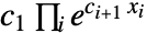 TemplateBox[{1}, CTraditional] product_ie^(c_(i+1)x_i)