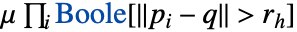 mu product_iBoole[||p_i-q||>r_(h)]