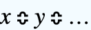 x≎y≎...