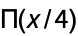 TemplateBox[{{x, /, 4}}, UnitBoxSeq]