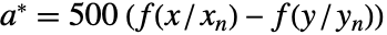 TemplateBox[{a, *}, Superscript]=500 (f(x/x_n)-f(y/y_n))