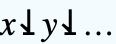 x⥙y⥙...