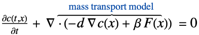 (partialc(t,x))/(partialt)+ del .(-d del c(x)+beta F(x))^(︷^(      mass transport model    )) =0