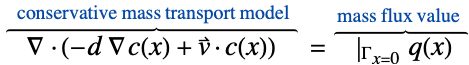  del .(-d del c(x)+v^->.c(x))^(︷^(   conservative mass transport model  )) =|_(Gamma_(x=0))q(x)^(︷^( mass flux value  ))