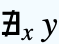  notexists _(x)y