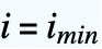 i=i_(min)