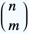 TemplateBox[{n, m}, PascalBinomial]