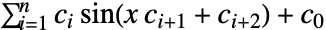 sum_(i=1)^nTemplateBox[{i}, CTraditional] sin(x TemplateBox[{{i, +, 1}}, CTraditional]+TemplateBox[{{i, +, 2}}, CTraditional])+TemplateBox[{0}, CTraditional]
