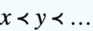 x≺y≺...