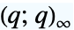 TemplateBox[{q}, QPochhammer1]