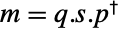 m=q.s.TemplateBox[{p}, ConjugateTranspose]