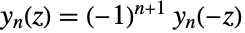 TemplateBox[{n, z}, SphericalBesselY]=(-1)^(n+1) TemplateBox[{n, {-, z}}, SphericalBesselY]