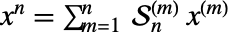 x^n=sum_(m=1)^n TemplateBox[{n, m}, StirlingS2]TemplateBox[{x, m}, FactorialPower]