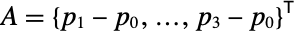 A=TemplateBox[{{{, {{{p, _, 1}, -, {p, _, 0}}, ,, ..., ,, {{p, _, 3}, -, {p, _, 0}}}, }}}, Transpose]