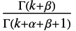 (TemplateBox[{{k, +, beta}}, Gamma])/(TemplateBox[{{k, +, alpha, +, beta, +, 1}}, Gamma])