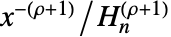 x^(-(rho+1))/TemplateBox[{n, {rho, +, 1}}, HarmonicNumber2]