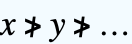 x≯y≯... x≯y≯...